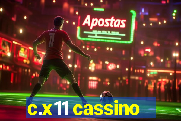 c.x11 cassino